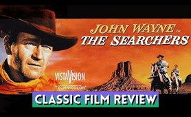 CLASSIC WESTERN FILM REVIEW: The Searchers (1956) John Wayne, Natalie Wood