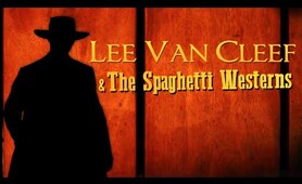 Lee Van Cleef Westerns ~ The Best Music from the Movies ~ The Spaghetti Westerns Music