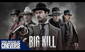 Big Kill | Full Action Western Movie | Lou Diamond Phillips, Danny Trejo | Free Movies By Cineverse
