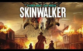 Skinwalker (2021) | Full Western Movie | Nathaniel Burns | Robert Conway | Edward Rodriguez